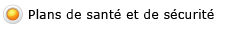 Plans de santé et de sécurité