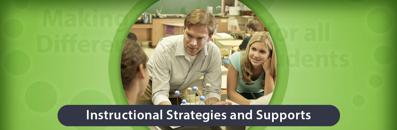 Instructional Strategies and Supports