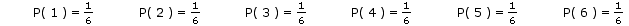 Probabilities of each outcome of "tossing a die"