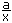 a/x