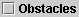 checkbox obstacles