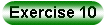 exercise 10