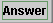 Answer